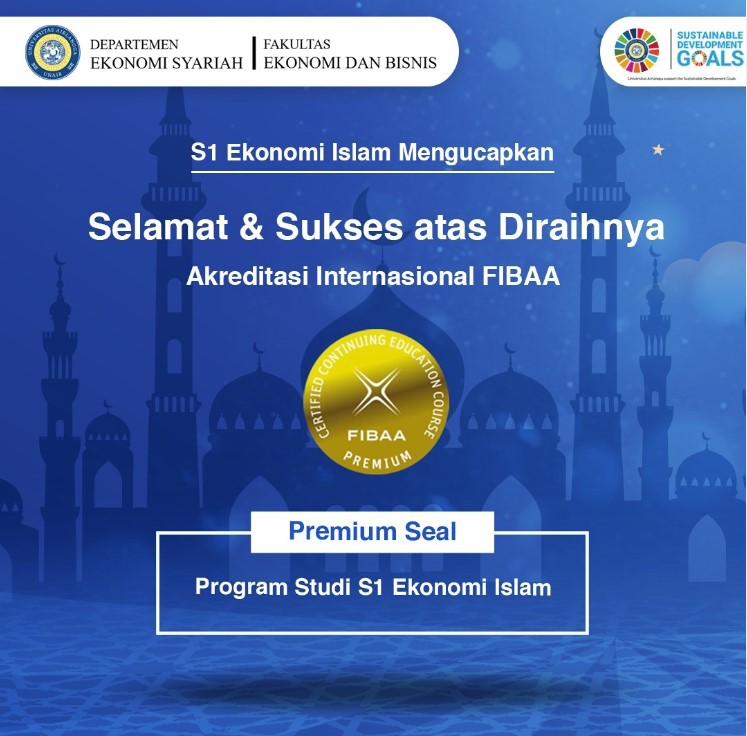 Program Studi S1, S2 dan S3 Ekonomi Islam Raih Akreditasi International bergengsi Foundation for International Business Administration Accreditation (FIBAA)